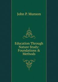 Education Through Nature Study: Foundations &amp; Methods