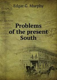 Problems of the present South