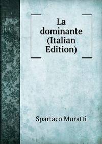 La dominante (Italian Edition)