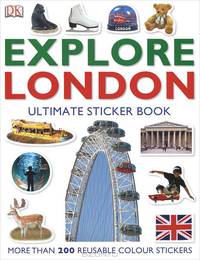 Explore London: The Ultimate Sticker Book