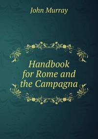 Handbook for Rome and the Campagna