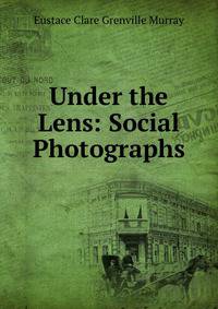 Under the Lens: Social Photographs