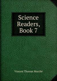 Science Readers, Book 7