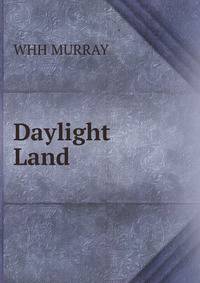 Daylight Land