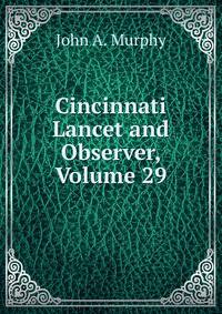 Cincinnati Lancet and Observer, Volume 29