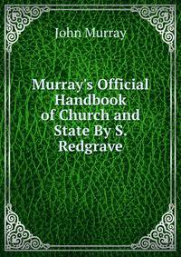 Murray's Official Handbook of Church and State By S. Redgrave.