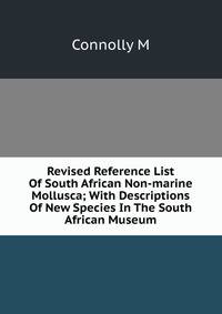 Revised Reference List Of South African Non-marine Mollusca; With Descriptions Of New Species In The South African Museum