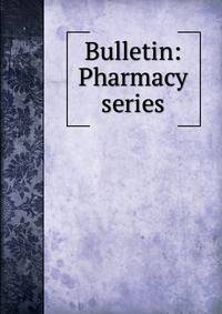 Bulletin: Pharmacy series