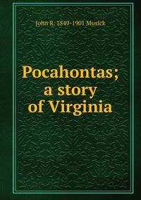 Pocahontas; a story of Virginia