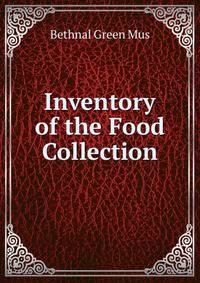 Inventory of the Food Collection