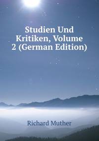Studien Und Kritiken, Volume 2 (German Edition)