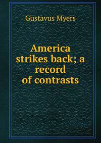 America strikes back; a record of contrasts