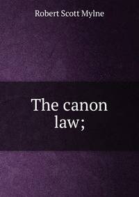 The canon law;