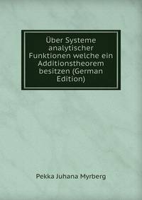 Uber Systeme analytischer Funktionen welche ein Additionstheorem besitzen (German Edition)