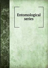Entomological series