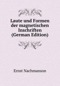 Laute und Formen der magnetischen Inschriften (German Edition)