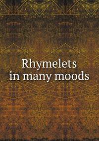Rhymelets in many moods