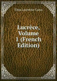 Lucrece, Volume 1 (French Edition)