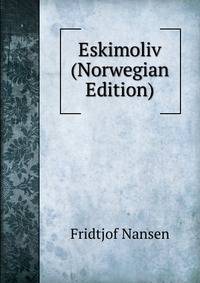 Eskimoliv (Norwegian Edition)