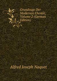 Grundzuge Der Modernen Chemie, Volume 2 (German Edition)