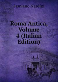Roma Antica, Volume 4 (Italian Edition)