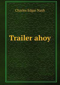 Trailer ahoy