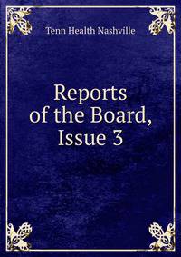 Reports of the Board, Issue 3