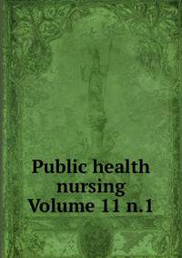 Public health nursing Volume 11 n.1