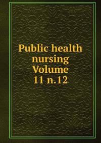 Public health nursing Volume 11 n.12