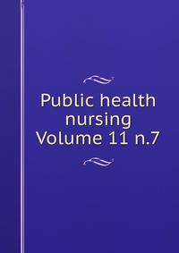 Public health nursing Volume 11 n.7