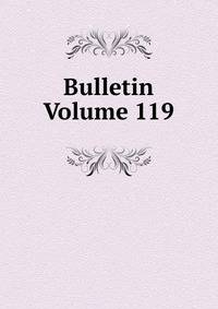 Bulletin Volume 119