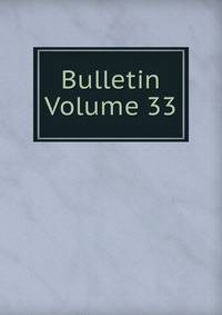 Bulletin Volume 33