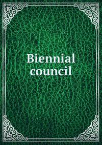Biennial council