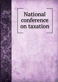 National conference on taxation