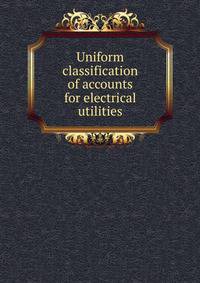 Uniform classification of accounts for electrical utilities