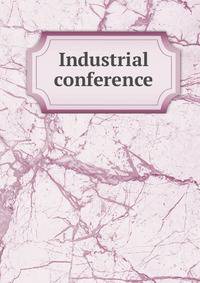 Industrial conference