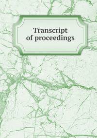 Transcript of proceedings