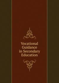 Vocational Guidance in Secondary Education