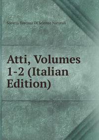 Atti, Volumes 1-2 (Italian Edition)