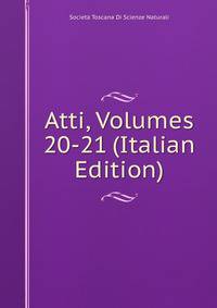 Atti, Volumes 20-21 (Italian Edition)
