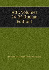 Atti, Volumes 24-25 (Italian Edition)