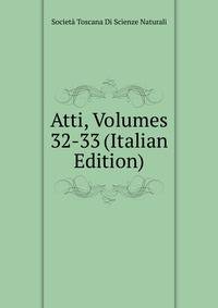 Atti, Volumes 32-33 (Italian Edition)