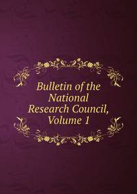 Bulletin of the National Research Council, Volume 1