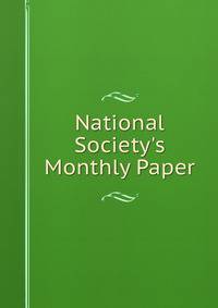 National Society's Monthly Paper
