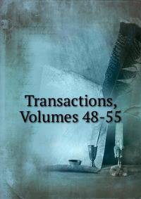 Transactions, Volumes 48-55