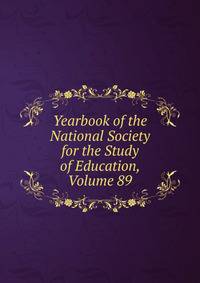 Yearbook of the National Society for the Study of Education, Volume 89