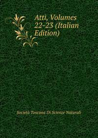 Atti, Volumes 22-23 (Italian Edition)