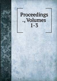 Proceedings ., Volumes 1-3