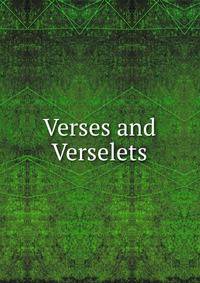 Verses and Verselets