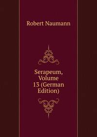 Serapeum, Volume 13 (German Edition)